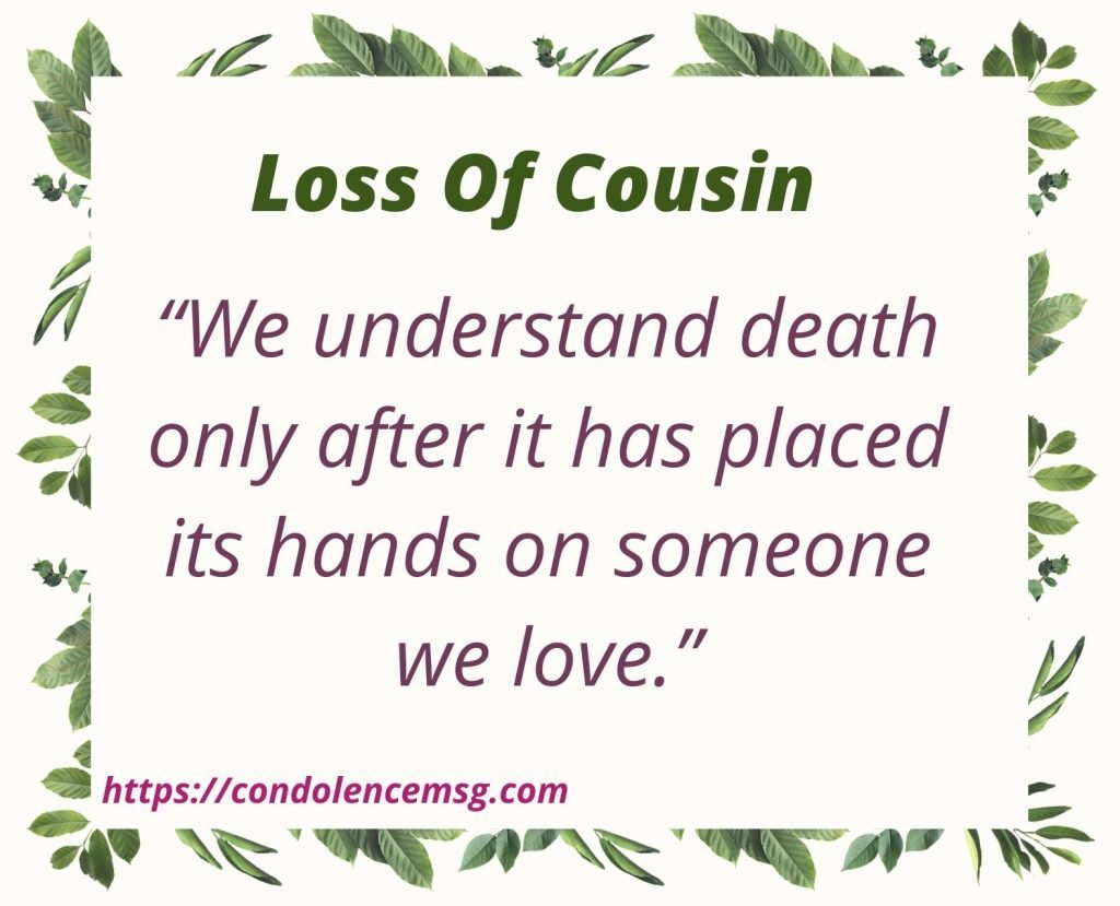 Condolence Messages on Death of Cousin
