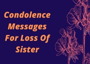 Condolence Messages For Loss Of Sister