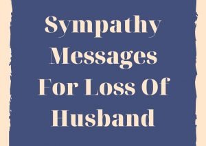 Sympathy Messages For Loss Of Husband