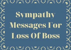 Sympathy Messages For Loss Of Boss